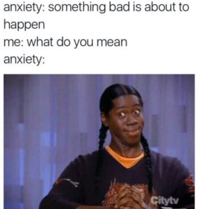 anxiety something bad